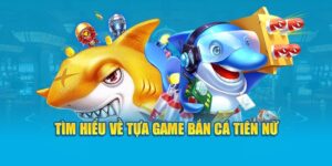 Bắn cá tiên nữ