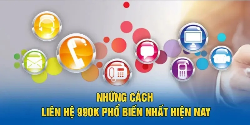 Những kênh liên hệ nhà cái