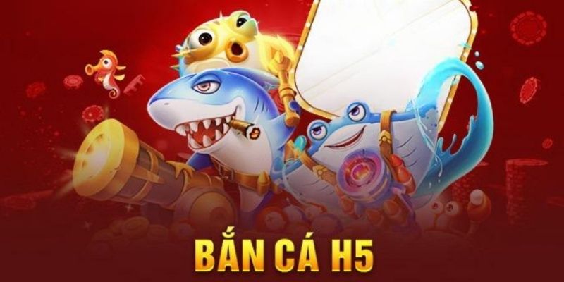 ban ca h5 tua game ban ca doi thuong