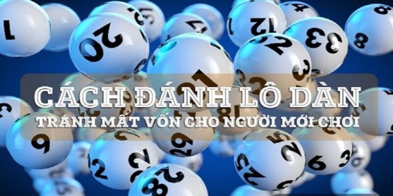 Hướng dẫn lô thủ cách lập Dàn đề 36 số